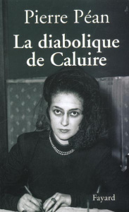 La diabolique de Caluire - Péan Pierre
