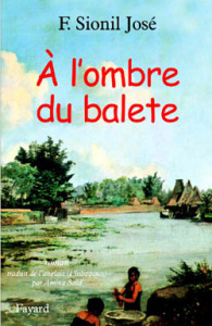 A l'ombre du balete - Sionil José Francisco