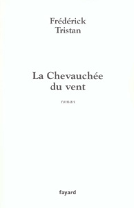 La chevauchée du vent - Tristan Frédérick