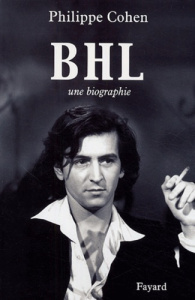 BHL. Une biographie - Cohen Philippe