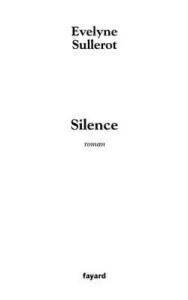 Silence - Sullerot Evelyne