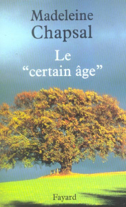 Le "certain âge" - Chapsal Madeleine