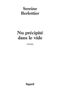 Nu précipité dans le vide - Berlottier Sereine