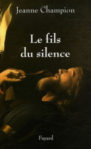 Le Fils du silence - Champion Jeanne