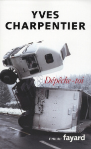 Dépêche-toi - Charpentier Yves