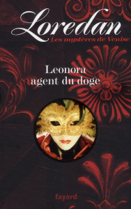 Les mystères de Venise Tome 1 : Leonora agent du doge - LOREDAN