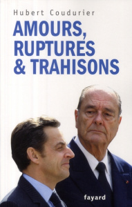 Amours, ruptures et trahisons - Coudurier Hubert