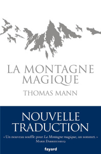 La montagne magique - Mann Thomas ; Oliveira Claire de