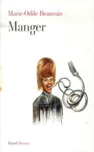 Manger - Beauvais Marie-Odile