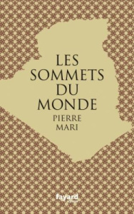 Les sommets du monde - Mari Pierre