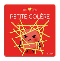 Petite colère - Brun-Cosme Nadine ; Cocklico Marion