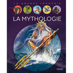 La mythologie - Boccador Sabine ; Tempesta Franco