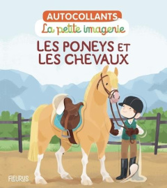 Les poneys et les chevaux - Della Malva Eléonore