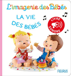 La vie des bébés - Bélineau Nathalie ; Mekdjian Christelle ; Beaumont