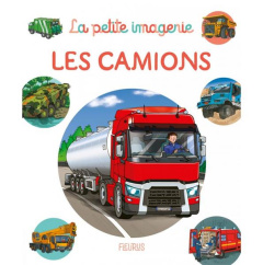 Les camions - Redoulès Stéphanie ; Beaumont Emilie ; Cosco Raffa