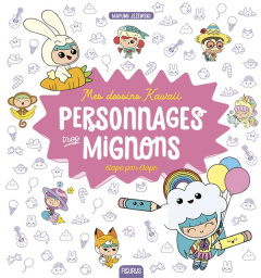 Personnages trop mignons étape par étape - Jezewski Mayumi