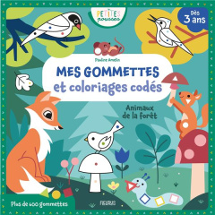 Mes gommettes et coloriages codés Animaux de la forêt. Avec plus de 600 gommettes - Amelin Pauline ; Simorre Justine