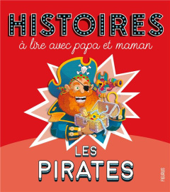 Les pirates - Grossetête Charlotte ; Onfroy Séverine ; Hédelin P