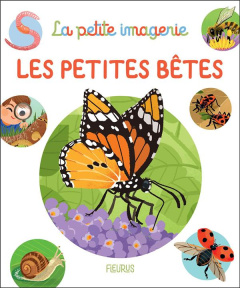 Les petites bêtes - Bourset Carole ; Vallageas Coralie