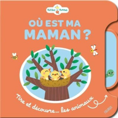 Où est ma maman ? Tire et découvre... les animaux - Shin Yujin