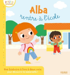 Alba rentre à l école. Une histoire à lire à deux voix - Marcel Caroline ; Kyprianou Marie