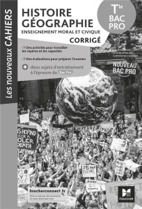 Histoire-géographie-Enseignement Moral et Civique Tle Bac Pro. Corrigé, Edition 2021 - Apollon Olivier ; Escartin Christophe ; Bertrand A