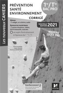 Prévention Santé Environnement 1re/Tle Bac Pro Les nouveaux cahiers. Corrigé, Edition 2021 - Crosnier Sylvie ; Cruçon Mary ; Guinebretière Maga