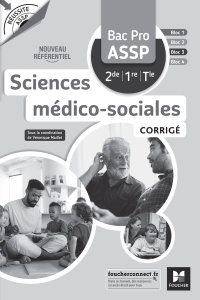 Sciences médico-sociales Bac Pro ASSP 2de 1re Tle Réussite ASSP. Corrigé, Edition 2022 - Bacquet Catherine ; Rinaudo Magali ; Delomel Michè