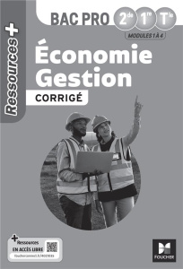 Economie Gestion 2de 1re Tle Bac Pro Ressources . Edition 2024 - Fages Luc