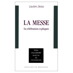 La Messe. Sa célébration expliquée - Onimus Jean