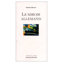 Le miroir allemand - Baguet Georges