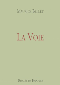 LA VOIE - Bellet Maurice