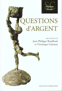 Questions d'argent - Bouilloud Jean-Philippe ; Guienne Véronique