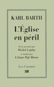 L'Église en péril - Barth Karl