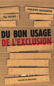 Du bon usage de l'exclusion - Caumartin Philippe ; Rouet Albert