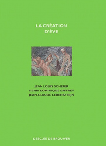 La création d'Eve - Lebensztejn Jean-Claude ; Saffrey Henri-Dominique