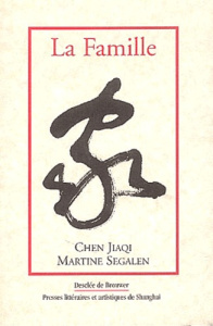 La Famille - Segalen Martine ; Chen Jiaqi
