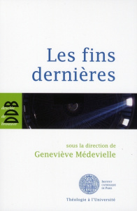 Les fins dernières - Médevielle Geneviève ; Cuchet Guillaume ; Bercevil