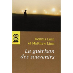 La guérison des Souvenirs (ned) - Linn Dennis ; Linn Matthew