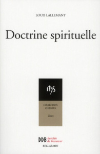 Doctrine spirituelle. Edition revue et augmentée - Lallemant Louis ; Salin Dominique