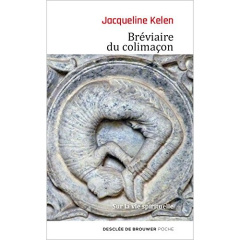 Bréviaire du colimaçon. Sur la vie spirituelle - Kelen Jacqueline