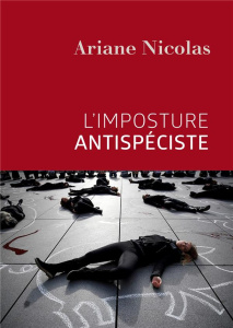 L'imposture antispéciste - Nicolas Ariane
