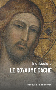Le Royaume caché - Leclerc Eloi