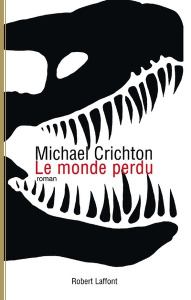 Le monde perdu - Crichton Michael