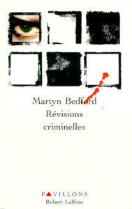 Révisions criminelles - Bedford Martyn
