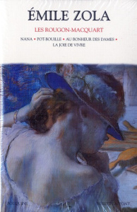 Les Rougon-Macquart Tome 3 : Nana ; Pot-Bouille ; Au Bonheur des dames ; La joie de vivre - Zola Emile ; Becker Colette ; Gourdin-Servenière G