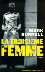 La troisième femme - Burnell Mark ; Garène Michèle