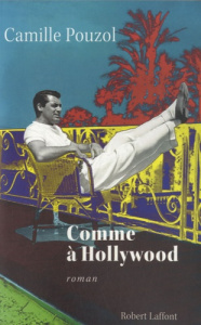 Comme à Hollywood - Pouzol Camille