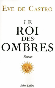Le roi des ombres - Castro Eve de