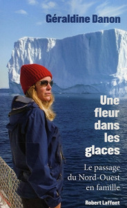 Une fleur dans les glaces - Danon Géraldine